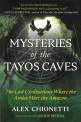 Mysteries of the Tayos Caves
