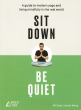 Sit Down, Be Quiet