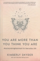 You are More Than You Think You Are